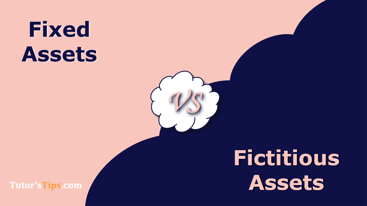 Difference-between-Fixed-Assets-and-Fictitious-Assets-1