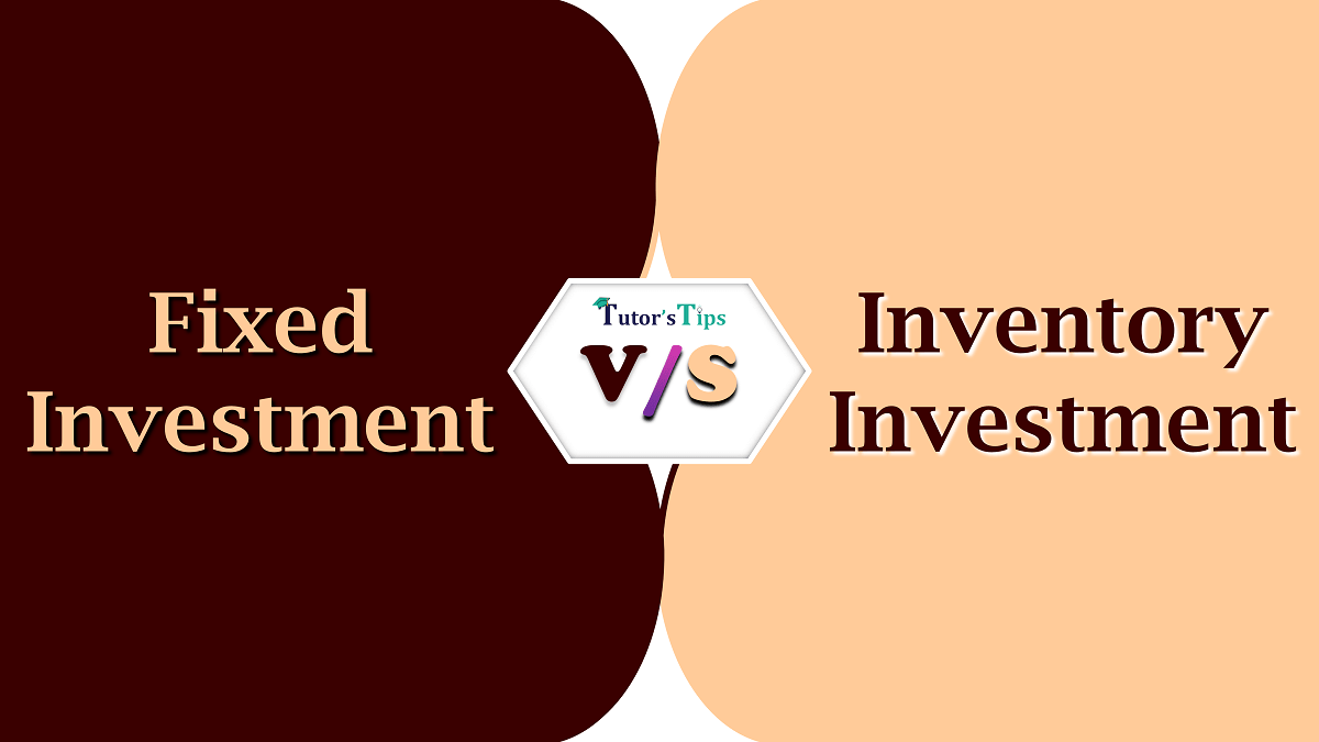 Difference-between-Fixed-Investment-and-Inventory-Investment-min